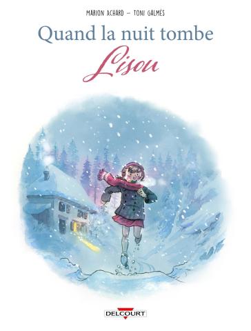 le Prix BD des collégiens 64 – “Lire et aimer lire” distingue : Quand la nuit tombe, Lisou de Marion Achard &amp; Toni Galmés (Éditions Delcourt), plébiscité par 1 500 élèves de 4e issus de 39 collèges du territoire. Bravo aux auteurs !